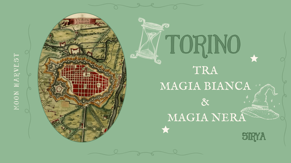 Torino: tra magia bianca e magia&nbsp;nera
