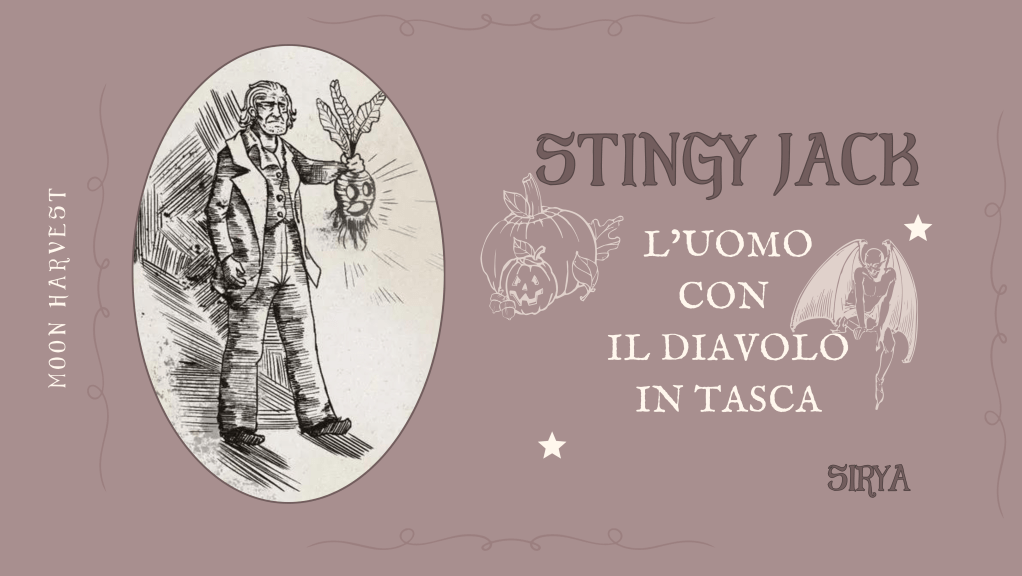 Stingy Jack: l’uomo con il diavolo in&nbsp;tasca